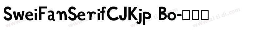 SweiFanSerifCJKjp Bo字体转换